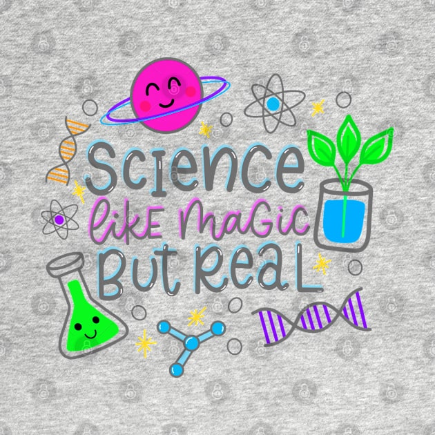 Science Like Magic But Real by The Paintbox Letters